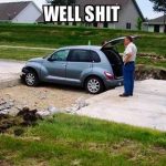 Funny-memes-best-memes-popular-memes-well-shit-meme-stuck-car